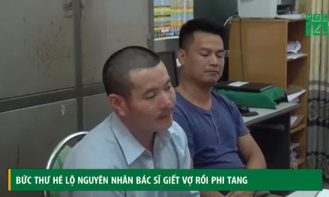 Hé lộ thư thú tội của nam bác sĩ sau khi giết vợ rồi phi tang xác xuống sông