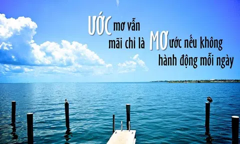 20 câu nói truyền cảm hứng giúp bạn kiên trì theo đuổi ước mơ