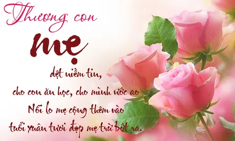 Những lời chúc ý nghĩa nhất nhân ngày mồng 8-3 dành cho mẹ