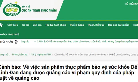 Cảnh báo: Sản phẩm thực phẩm bảo vệ sức khỏe Đế Linh Đan đang được quảng cáo vi phạm quy định