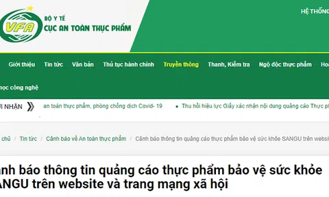 Cục An toàn thực phẩm: cảnh báo thông tin quảng cáo thực phẩm bảo vệ sức khỏe SANGU