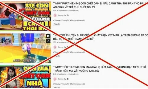 Xử lý nghiêm kênh YouTube có nội dung độc hại cho trẻ em