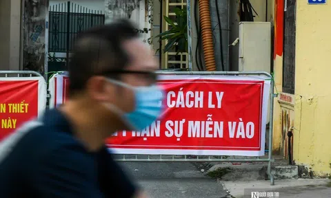 Hà Nội: Phong tỏa khu dân cư tại Long Biên do liên quan đến Covid-19