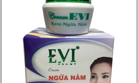 Cục quản lý Dược thu hồi lô sản phẩm mỹ phẩm Evi Cream ngừa nám không đạt chất lượng