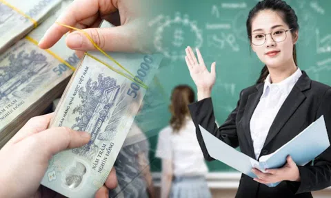 8 thay đổi về tiền lương của giáo viên từ 1/7 sau cải cách tiền lương 
