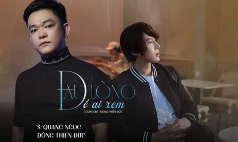 Kỷ niệm tình bạn 10 năm, S Quang Ngọc và Đông Thiên Đức ra mắt sản phẩm song ca đầu tiên