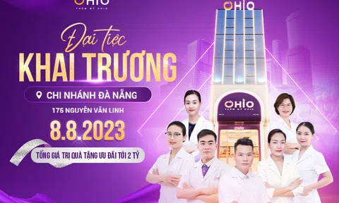 Thẩm mỹ OHIO ưu đãi lớn mừng khai trương chi nhánh Đà Nẵng
