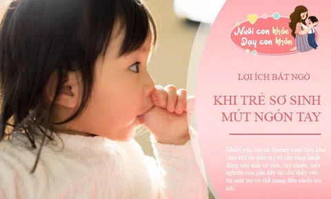 Trẻ sơ sinh mút ngón tay và không mút ngón tay rất khác nhau khi lớn lên