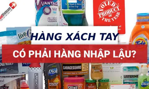 Hàng xách tay có phải là hàng lậu?