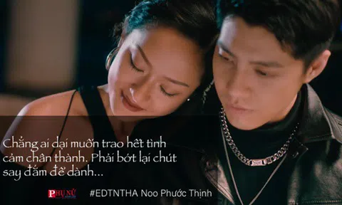 Bắt trend tạo drama ngút trời, MV comeback của Noo Phước Thịnh chạm đến trái tim chị em với 6 câu quote tình yêu