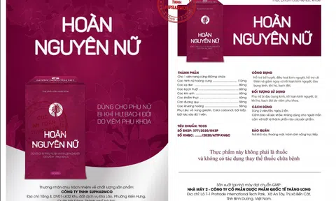 Thực phẩm Hoàn Nguyên Nữ không phải thuốc chữa bệnh phụ khoa, người dùng cần thận trọng