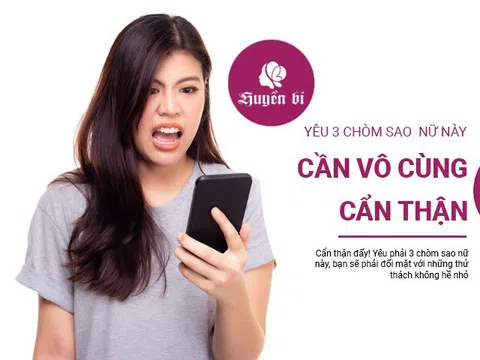 Yêu 3 chòm sao này, cẩn thận "trái tim tan vỡ"