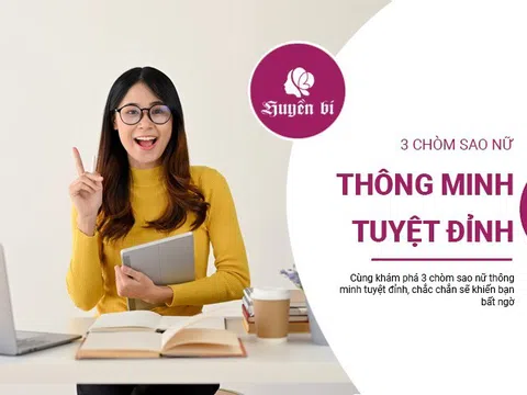 IQ đỉnh của chóp: 3 cô nàng thông minh nhất 12 cung hoàng đạo