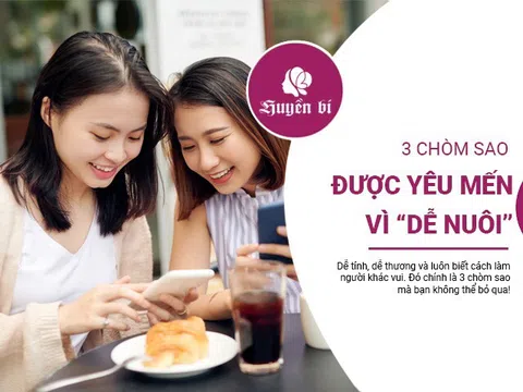 3 chòm sao "dễ nuôi", dễ thương hết phần thiên hạ