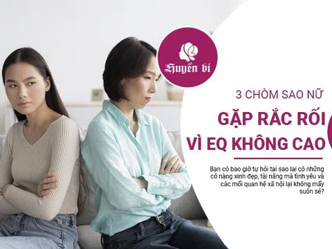 Cẩn trọng khi giao tiếp với 3 chòm sao nữ này: EQ có thể "vỡ" bất cứ lúc nào