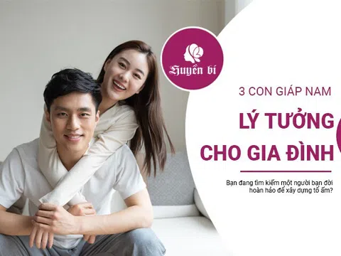 Muốn có một gia đình hạnh phúc, hãy chọn chồng thuộc 3 con giáp này