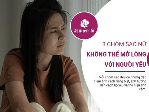 Bí mật của 3 chòm sao nữ: Tại sao họ khó mở lòng yêu?