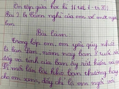 Con gái làm văn kể về người bạn ngồi cạnh, tiết lộ chuyện dại dột khiến cô giáo lập tức nhắn tin cho phụ huynh