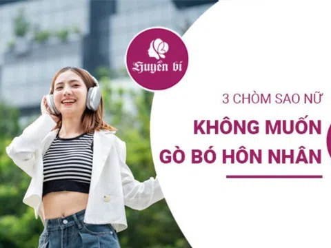 3 chòm sao nữ không thích bị trói buộc trong hôn nhân