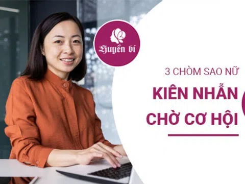 Bí quyết thành công cho 3 chòm sao nữ: Kiên nhẫn và tin tưởng