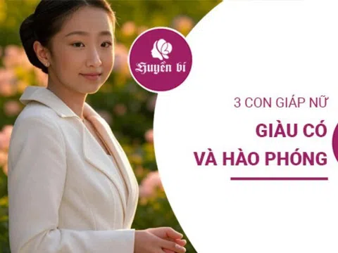 3 con giáp nữ giàu có và hào phóng: Càng rộng rãi càng nhiều cơ hội trao tay