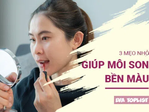 3 mẹo nhỏ giúp giữ môi son bền màu, không sợ trôi lem