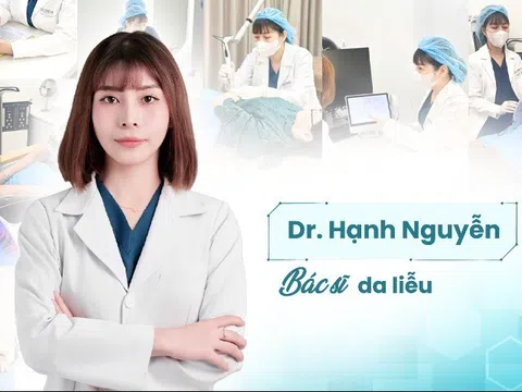 Dr. Hạnh Nguyễn – “Bàn tay vàng” trong làng trẻ hoá làn da phụ nữ Á Đông