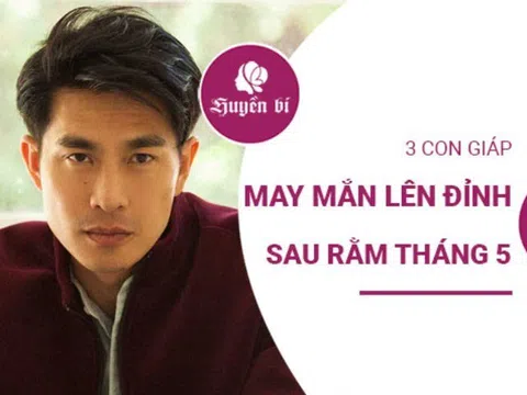 3 con giáp đón vận may 'đỉnh cao' sau rằm tháng 5 âm lịch