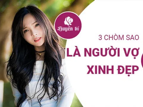 3 chòm sao nữ: Nhan sắc thăng hoa, quyến rũ bội phần sau hôn nhân