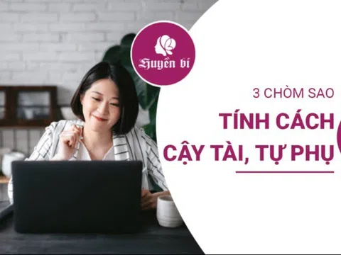 Điểm danh 3 chòm sao cậy tài, tính cách kiêu căng