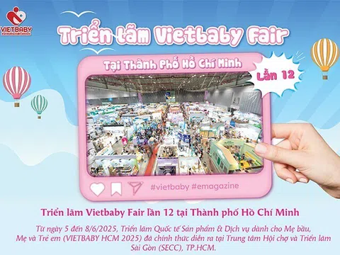 Triển lãm Vietbaby Fair lần 12 tại Thành phố Hồ Chí Minh