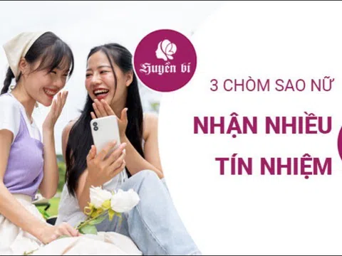 Nếu muốn tìm người để gửi gắm niềm tin: Gặp ngay 3 chòm sao nữ này