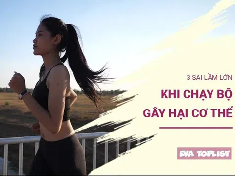 Đừng để chạy bộ phản tác dụng: Nhận diện 3 sai lầm phổ biến gây hại cơ thể