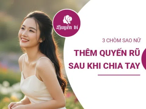 Sau chia tay, 3 chòm sao nữ này "lên hương" nhan sắc, gây thương nhớ không nguôi