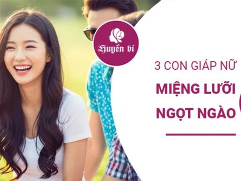 Khám phá 3 con giáp sở hữu miệng lưỡi ngọt ngào, "nói gì cũng lọt tai" khiến ai cũng yêu mến