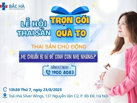 “Lễ hội thai sản – Trọn gói quà to” tại Bệnh viện ĐKQT Bắc Hà: Ưu đãi 40% gói thai sản, quà tặng 100 triệu đồng và cơ hội trúng 10 triệu đồng