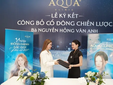Aqua Clinic đón cổ đông Gen Z: Tư duy mới, phong cách mới, dẫn đầu xu hướng làm đẹp cao cấp