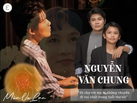 "Cha đẻ" loạt hit tỷ view Nguyễn Văn Chung: Từ khi mẹ mất đi, tôi chưa bao giờ ổn