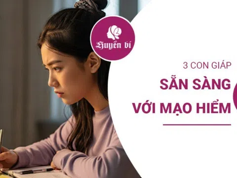 Dám sống một đời phiêu lưu: Những con giáp nữ luôn sẵn sàng bước ra khỏi vùng an toàn