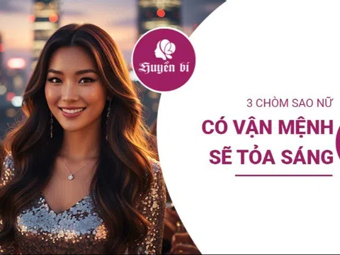 Top 3 chòm sao nữ "sinh ra để tỏa sáng", luôn là tâm điểm của mọi ánh nhìn