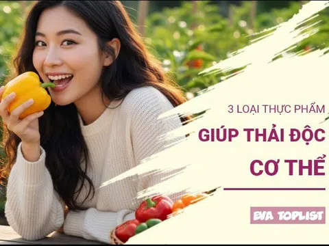 3 thực phẩm vàng giúp cơ thể thải độc hiệu quả nhất