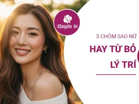 3 chòm sao nữ chọn con tim, không cần nghe lý trí