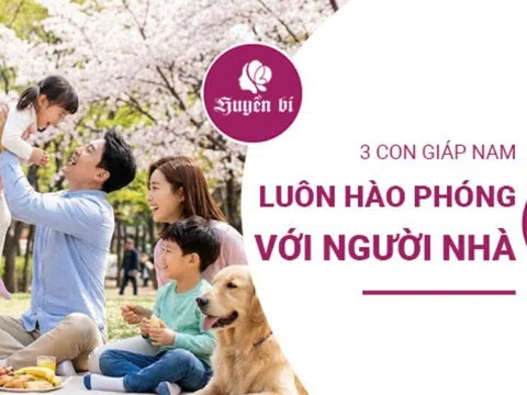 Không nề hà, không tính toán: Top 3 con giáp nam rộng rãi với người thân