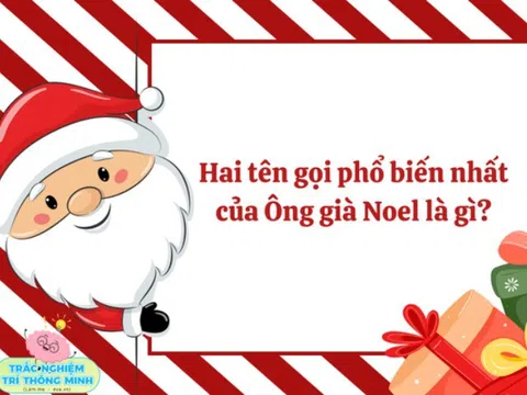 10 câu đố vui thú vị về ngày Lễ Giáng sinh, bé làm đúng được bao nhiêu câu?