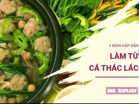 “Thịt dai ngọt, vị khó quên: 3 món siêu hấp dẫn từ cá thác lác khiến bữa cơm thêm tròn vị”
