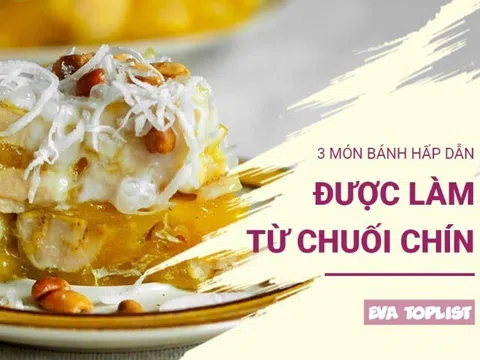 3 món bánh từ chuối chín ngon “quên lối về”, ai ăn cũng mê tít
