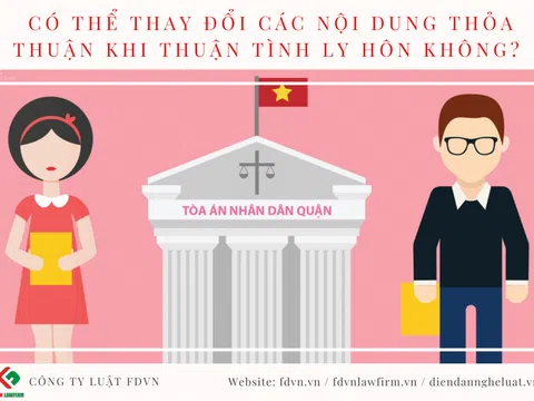 Có thể thay đổi các nội dung thỏa thuận khi thuận tình ly hôn không?