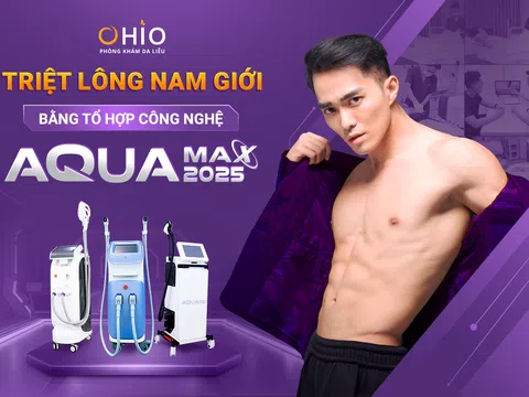Triệt lông toàn thân cho Nam công nghệ Aqua Max mới nhất