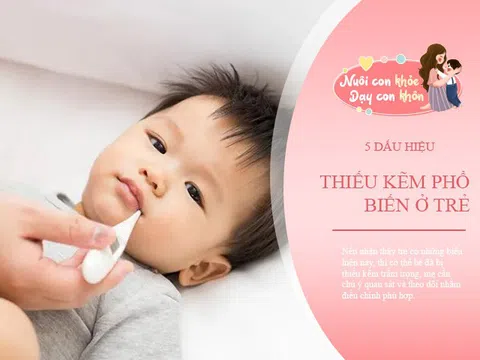 Trẻ thiếu chất này đề kháng và trí tuệ giảm sút, 6 dấu hiệu nhận biết mẹ không thể bỏ qua