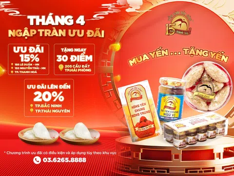 Yến Sào Sài Gòn tung siêu khuyến mãi tháng 4, tri ân khách hàng